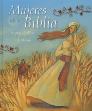 Knjiga Mujeres de La Biblia (Women of the Bible) Margaret McAllister