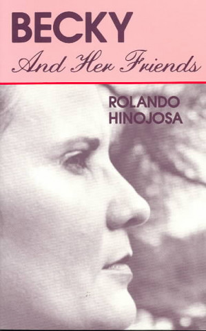 Book Becky and Her Friends Rolando Hinojosa