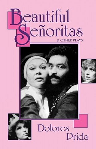 Könyv Beautiful Seoritas & Other Plays Dolores Prida