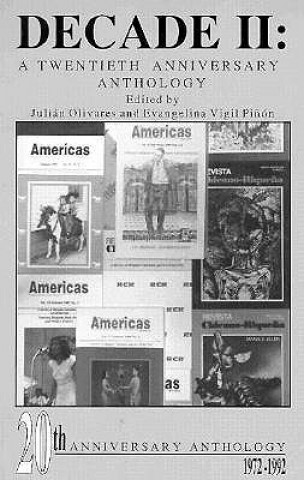 Carte Decade II: A Twentieth Anniversary Anthology Julian Olivares
