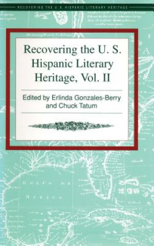 Könyv Recovering the U.S. Hispanic Literary Heritage Erlinda Gonzales-Berry