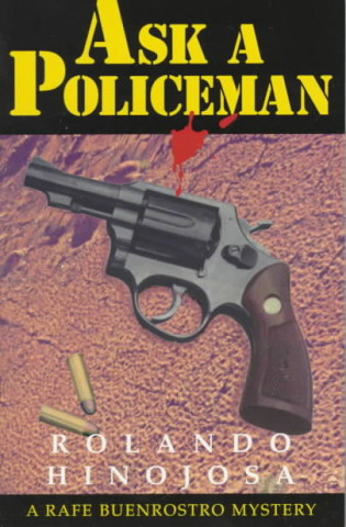 Könyv Ask a Policeman Rolando Hinojosa
