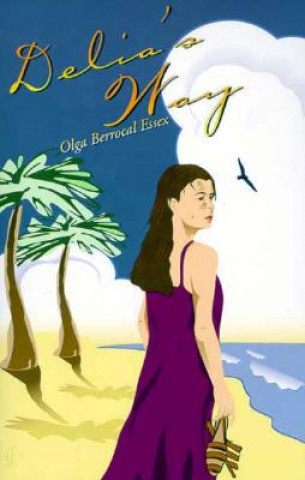 Könyv Delia's Way Olga Berrocal Essex