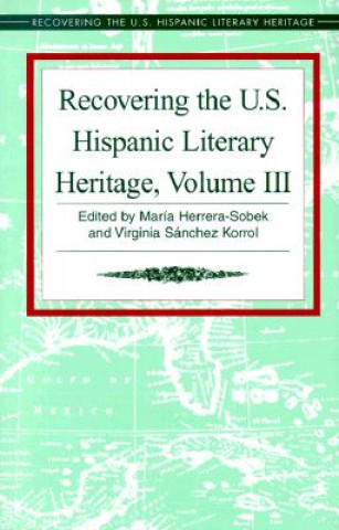 Carte Recovering the U.S. Hispanic Literary Heritage Virginia Sanchez Korrol