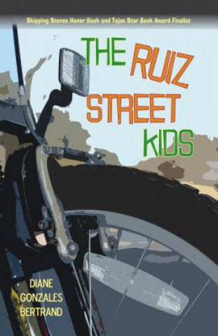 Kniha The Ruiz Street Kids/Los Muchachos de La Calle Ruiz Becky Chavarria-Chairez