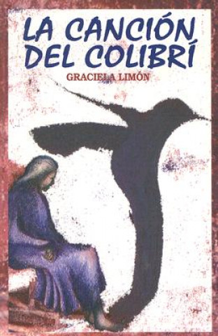 Книга Spa-Cancion del Colibri Graciela Limon