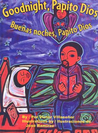 Book Goodnight, Papito Dios/Buenos Noches, Papito Dios Victor Villasenor