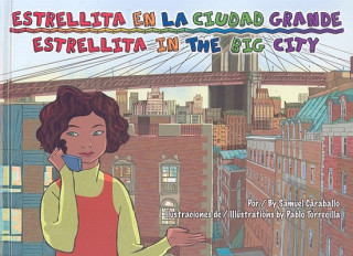 Kniha Estrellita En La Ciudad Grande/Estrellita in the Big City Samuel Caraballo