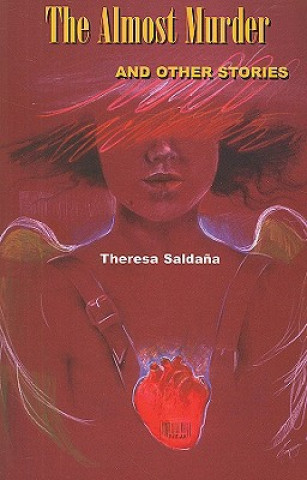 Kniha The Almost Murder and Other Stories Theresa Saldana