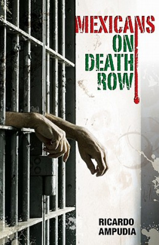 Carte Mexicans on Death Row Ricardo Ampudia