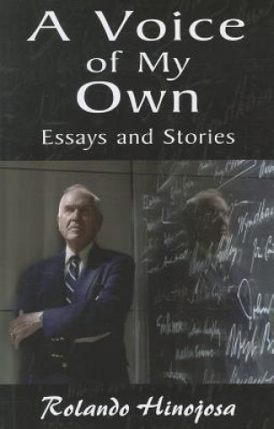 Βιβλίο A Voice of My Own: Essays and Stories Rolando Hinojosa