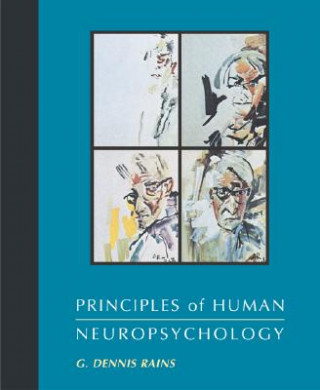 Buch Principles of Human Neuropsychology G. Dennis Rains