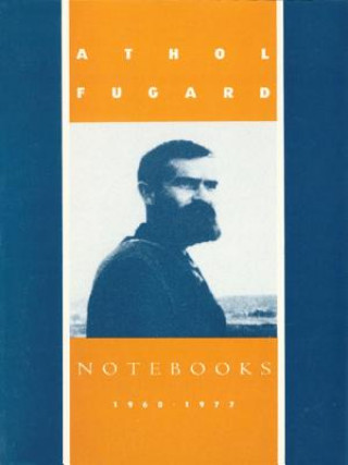 Kniha Notebooks: 1960-1977 Athol Fugard