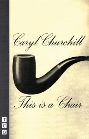 Buch This Is a Chair Caryl Churchill