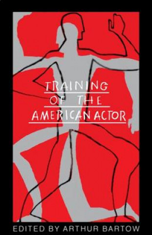 Könyv Training of the American Actor Arthur Bartow