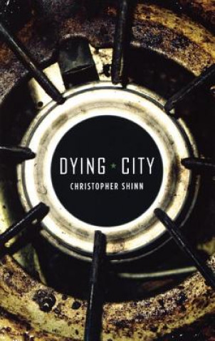 Könyv Dying City Christopher Shinn