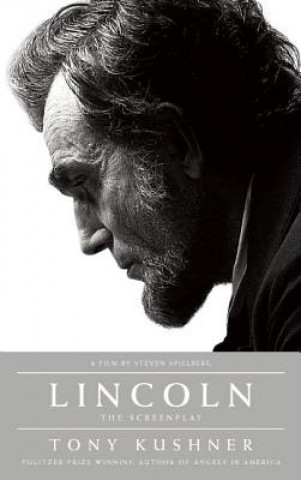 Kniha Lincoln: The Screenplay Tony Kushner