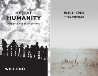 Kniha Title and Deed / Oh, the Humanity and Other Good Intentions Will Eno