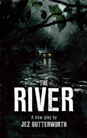 Buch The River Jez Butterworth