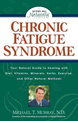 Könyv Chronic Fatigue Syndrome Michael T. Murray