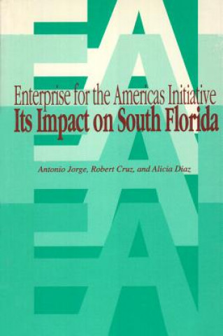 Knjiga Enterprise for the Americas Initiative Antonio Jorge