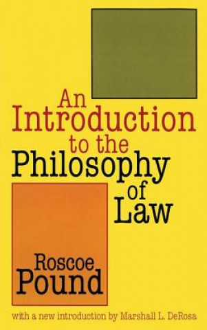 Kniha Introduction to the Philosophy of Law Roscoe Pound