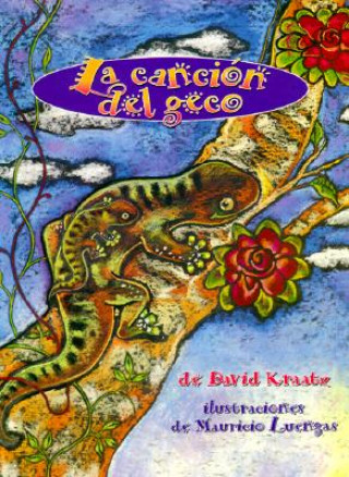 Książka La Cancion del Geco (the Gecko's Song) David Kraatz