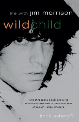 Könyv Wild Child: Life with Jim Morrison Linda Ashcroft