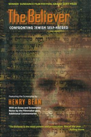 Carte The Believer: Confronting Jewish Self-Hatred Henry Bean