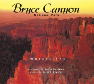 Kniha Bryce Canyon National Park Impressions James Randklev