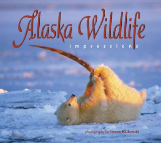 Könyv Alaska Wildlife Impressions Steven Kazlowski