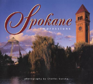 Kniha Spokane Impressions Charles Gurche