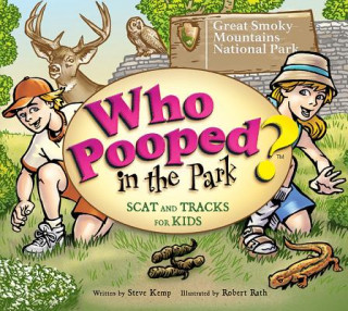 Carte Who Pooped in the Park? Great Smoky Mountains National Park: Scat & Tracks for Kids Kemp / Rath
