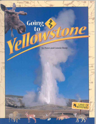 Βιβλίο Going to Yellowstone Roop