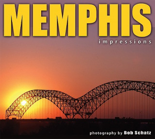 Kniha Memphis Impressions Bob Schatz
