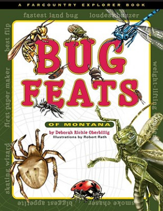 Kniha Bug Feats of Montana Deborah Richie Oberbillig