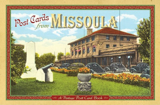 Kniha Post Cards from Missoula: A Vintage Post Card Book Farcountry Press