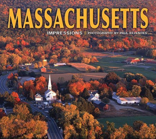Kniha Massachusetts Impressions Paul Rezendes