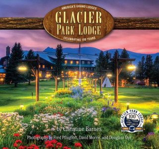 Kniha Glacier Park Lodge Christine Barnes