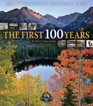 Buch Rocky Mountain National Park: The First 100 Years Mary Taylor Young