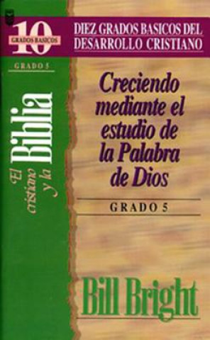 Kniha Cristiano y La Biblia, El (Grado 5): The Christian and the Bible: Step 5 B. Bright