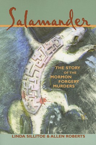 Libro Salamander: The Story of the Mormon Forgery Murders Linda Sillitoe