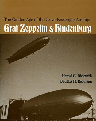 Carte Golden Age of the Great Passenger Airships Harold G. Dick