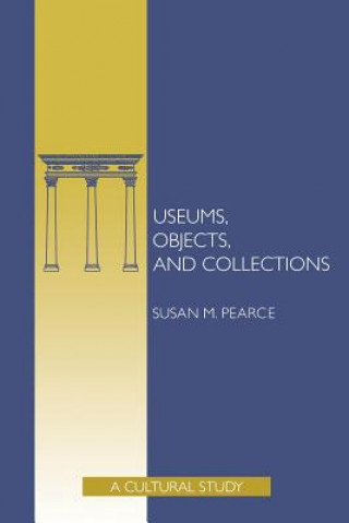 Carte Museums Objects Collec Pa Susan M. Pearce