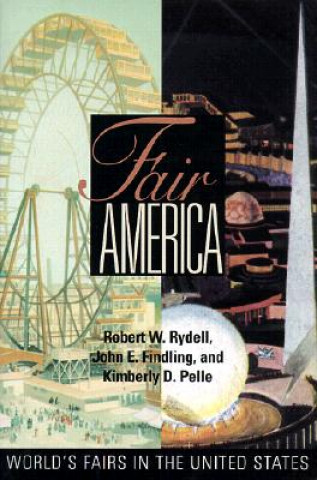 Könyv Fair America Robert W. Rydell