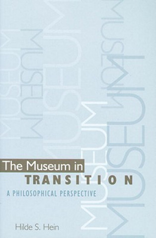 Книга Museum in Transition Hilde S. Hein