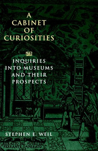 Kniha A Cabinet of Curiosities: A Cabinet of Curiosities Stephen E. Weil