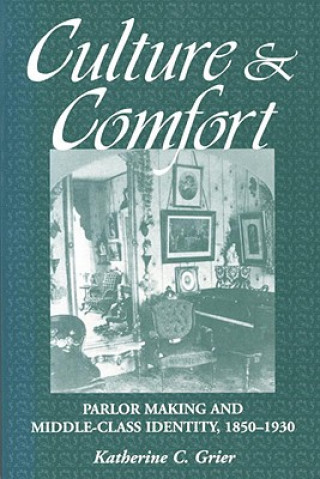 Kniha Culture and Comfort Katherine C. Grier