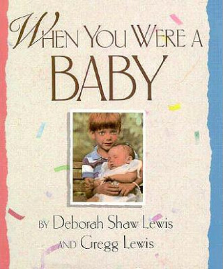 Carte When You Were a Baby Deborah Shaw Lewis