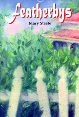 Knjiga Featherbys Mary Steele